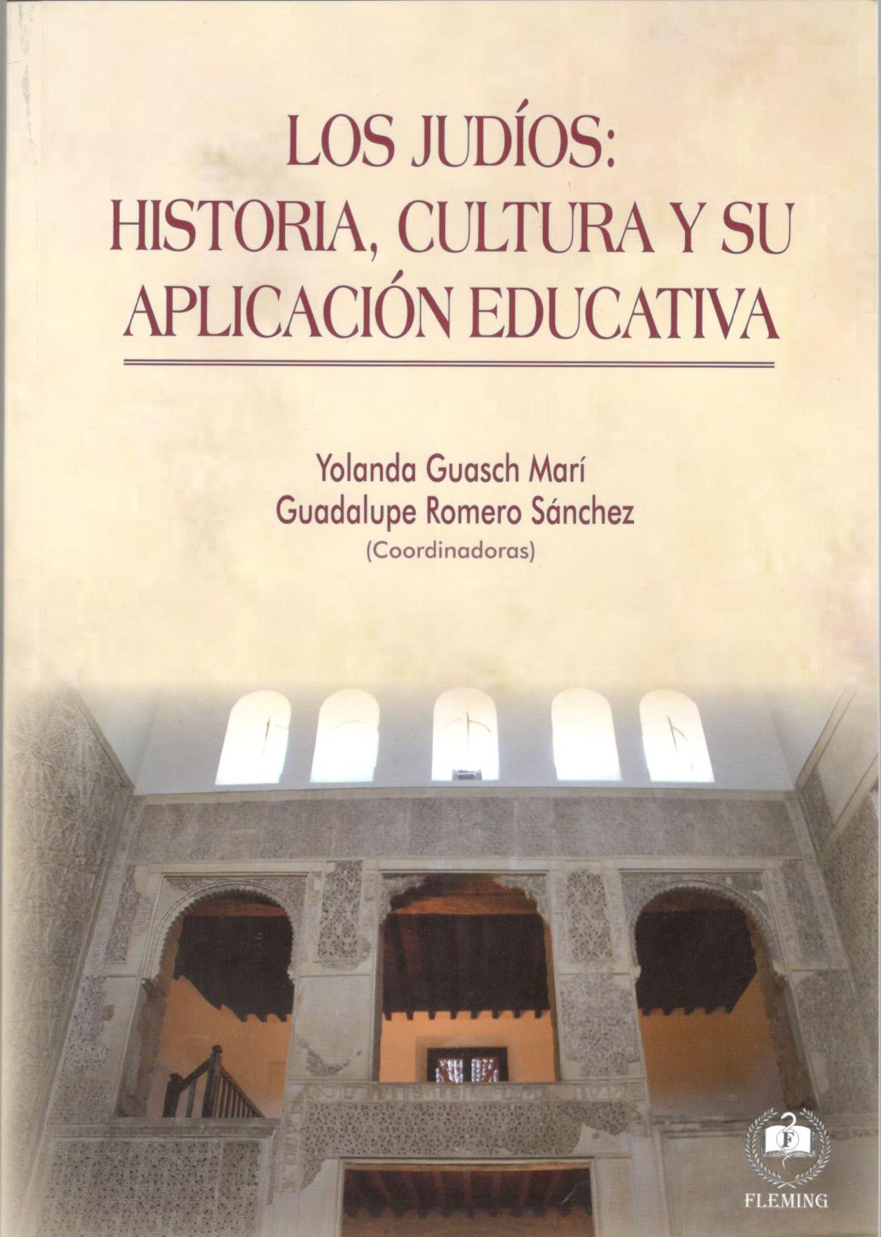 LOS JUDIOS: historia, cultura y su aplicacion educativa.